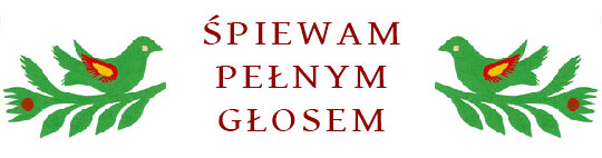 ŚPIEWAM PEŁNYM GŁOSEM